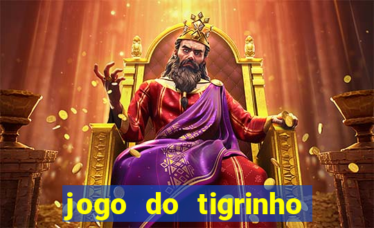 jogo do tigrinho bet vip